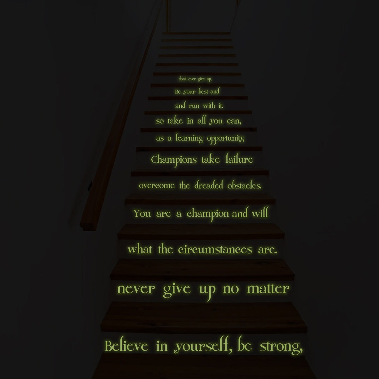 Believe In Yourself Stair Glow In Dark Vinyl Sticker - Night Glowing Motivation Love Home Quote Decal