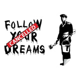 Banksy Follow Your Dreams Wall Sticker - Homeless Cancelled Art Ideas Mac Macbook Vinyl Decal - Street Graffiti Stickers - Art Decor Decals - Decords