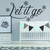Let It Go Quote Wall Sticker - Positive Sayings Snowflakes God Family Time Decal - Become Frozen Lyric Girls And Kids Room Theme Cut Mural - Decords