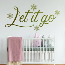 Load image into Gallery viewer, Let It Go Quote Wall Sticker - Positive Sayings Snowflakes God Family Time Decal - Become Frozen Lyric Girls And Kids Room Theme Cut Mural - Decords
