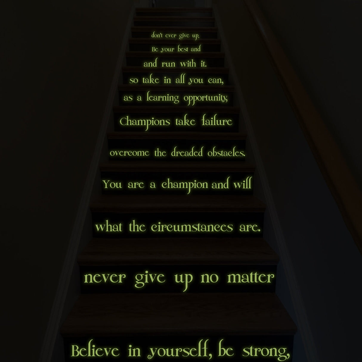 Believe In Yourself Stair Glow In Dark Vinyl Sticker - Night Glowing Motivation Love Home Quote Decal