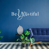 Beautiful Quote Wall Sticker - Be You Own Kind Of Tiful Beyoutiful Art Vinyl Decal