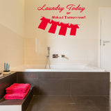 Laundry Quote Wall Vinyl  Sticker - Room Door Sign Art Decor Wash Dry Day Cleaning Reminder Decal